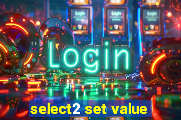 select2 set value